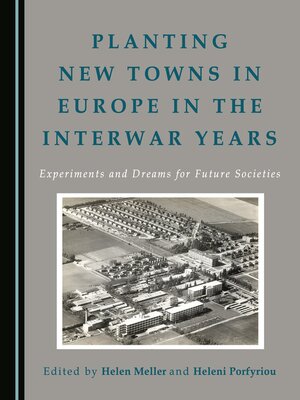 cover image of Planting New Towns in Europe in the Interwar Years